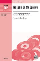 C.H. Gabriel y otros.: His Eye Is On the Sparrow SATBB,  a cappella,  & Soloist