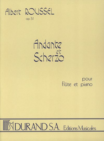A. Roussel: Andante et Scherzo Op 51