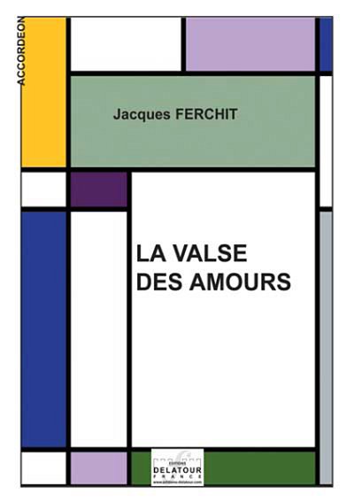 FERCHIT Jacques: La valse des amours für Akkordeon