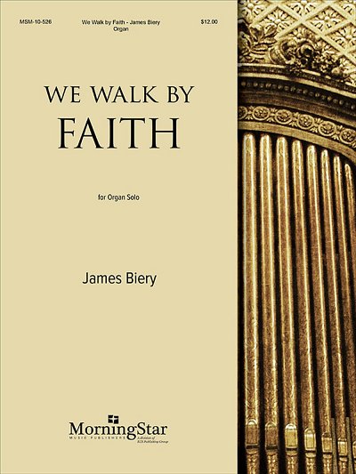 We Walk by Faith