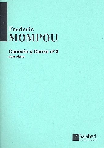 F. Mompou: Canción y Danza no. 4, Klav (Part.)