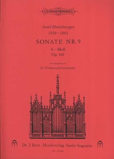 J. Rheinberger: Sonate 9 B-Moll Op 142