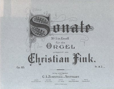 Fink Christian: Sonate 5 E-Moll Op 83 Sueddeutsche Orgel Und