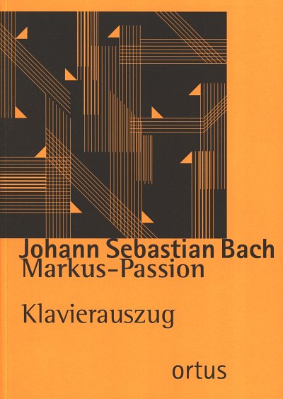 J.S. Bach: Markus-Passion, 4GesGchOrcBc (KA)