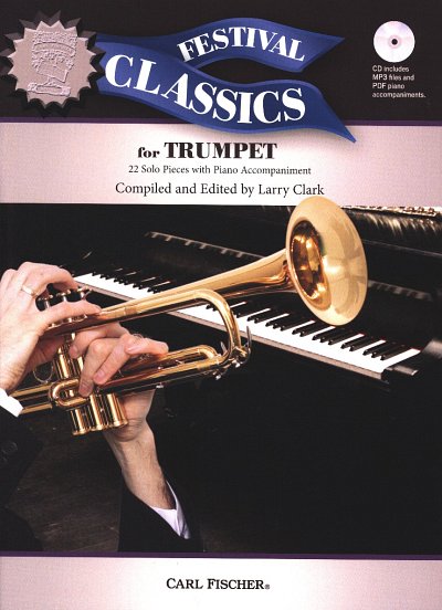 C.L.[.C. Larry: Festival Classics for Trumpet, Trompete