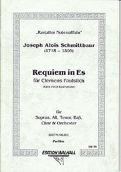 Schmittbaur Joseph Alois: Requiem Es-Dur Fuer Clemens Faulst