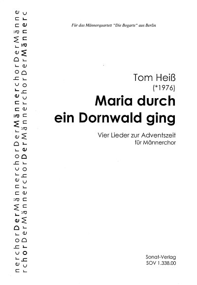 H.T. (*1976): Maria durch ein Dornwald ging, MCh (Chpa)
