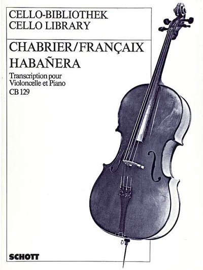 DL: E. Chabrier: Transkription für Violoncello und Klavi, Vc