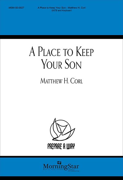 M.H. Corl: A Place to Keep Your Son