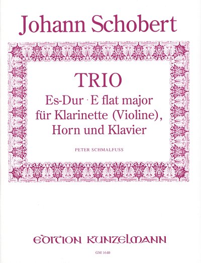 Schobert, Johann: Trio für Klarinette (oder Violine), Horn und Klavier Es-Dur