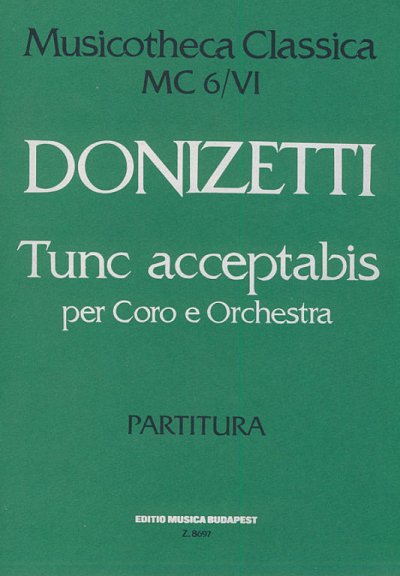 G. Donizetti: Tunc acceptabis, GchOrch (Part.)
