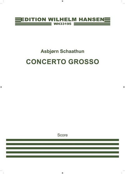A. Schaathun: Concerto Grosso (Full Score), Stro (Part.)