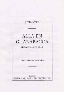 J. Trayter: Alla en Guanabacoa, Gch (Chpa)