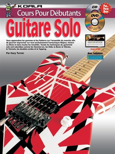 G. Turner: Cours Pour Débutants Guitare Solo, E-Git (+CDDVD)