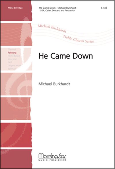 M. Burkhardt: He Came Down