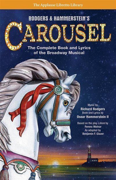 R. Rodgers: Rodgers & Hammerstein's Carousel