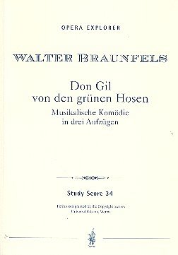 W. Braunfels: Don Gil von den grünen Hosen, GsGchOrch (Stp)