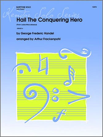G.F. Händel: Hail The Conquering Hero (From Judas, GesBrKlav