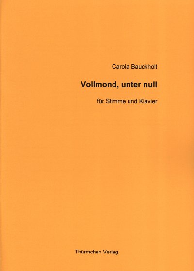 Bauckholt Carola: Vollmond Unter Null