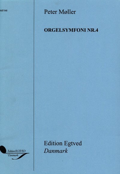 P. Møller: Orgelsymfoni Nr. 4, Org