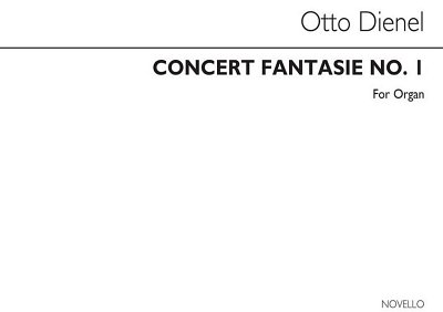 O. Dienel: Concert Fantasia No.1 For Organ, Org