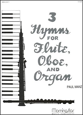 P. Manz: Three Hymns for Flute, Oboe and Organ