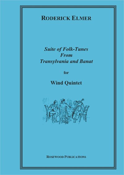 Elmer, Roderick (*1947): Suite for Wind Quintet of Folktunes