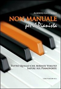 A. Guccione: Non Manuale per il Pianista, Klav (Bch)