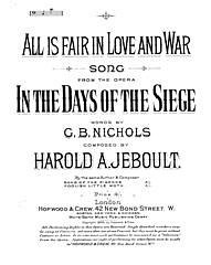 Howard A. Jeboult, G. B. Nichols: All Is Fair In Love And War