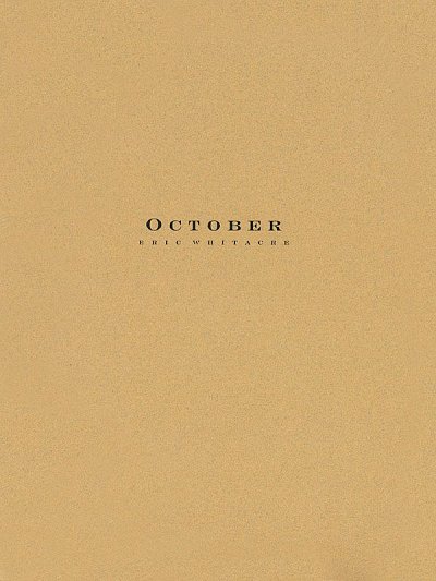 E. Whitacre: October, Blaso (Pa+St)