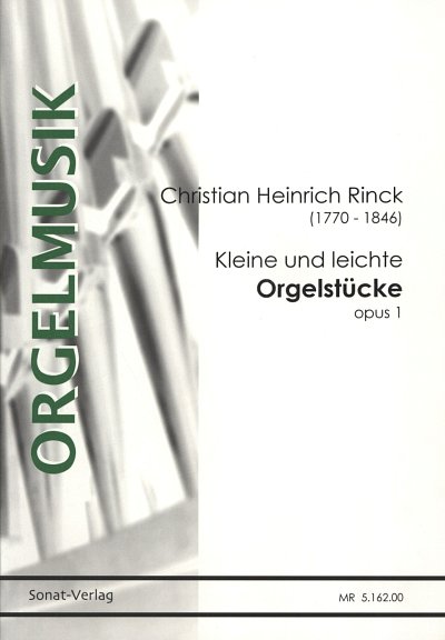 J.C.H. Rinck: Kleine Und Leichte Orgelstuecke Op 1