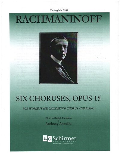 S. Rachmaninow: Six Choruses, Opus 15 (Chpa)