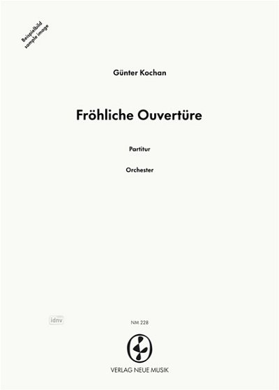 G. Kochan: Fröhliche Ouvertüre op. 26, Kamo (Part.)