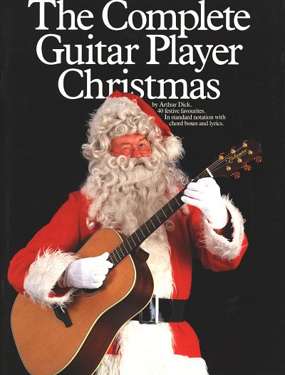 Dick A.: Complete Guitar Player Christmas Songbook