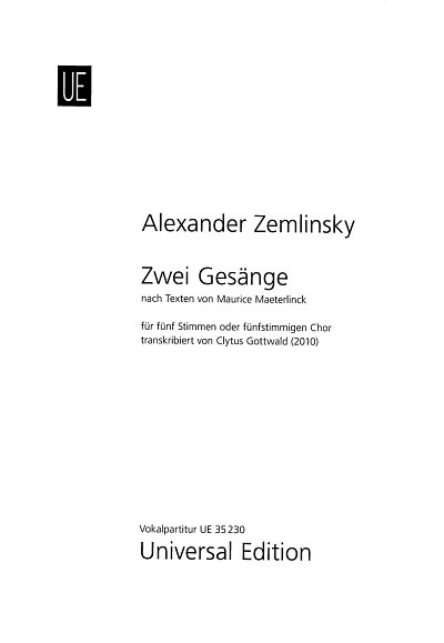 Zemlinsky Alexander Von: 2 Gesaenge