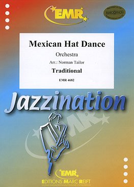 (Traditional): Mexican Hat Dance, Orch