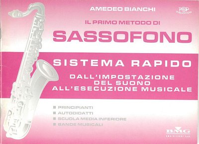 A. Bianchi: Il Primo Metodo Di Sassofono, Sax