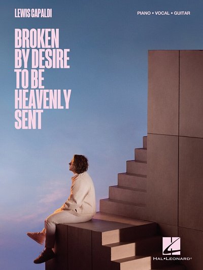 Portada del álbum: Broken By Desire to Be Heavenly Sent de Lewis Capaldi
