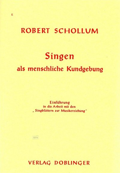 R. Schollum: Singen als menschliche Kundgebung