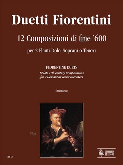 Florentine Duets. 12 late 17th century Compositi, 2Sbfl/Tbfl