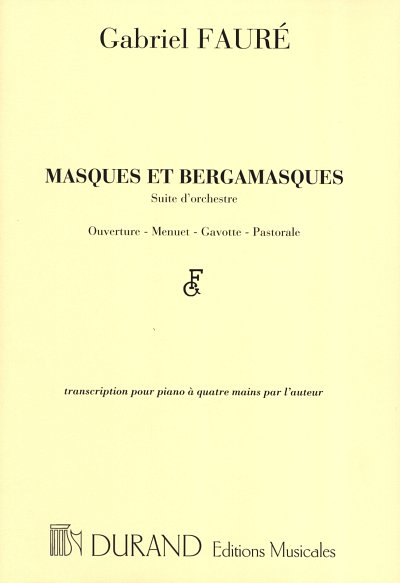 G. Faure: Masques Et Bergamasques