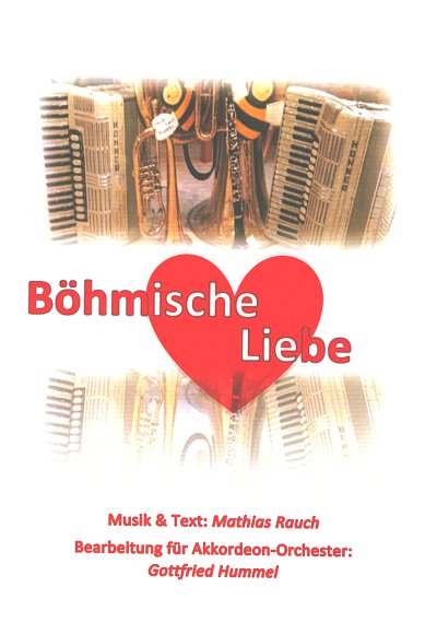 G. Hummel: Böhmische Liebe, AkkOrch (Part.)