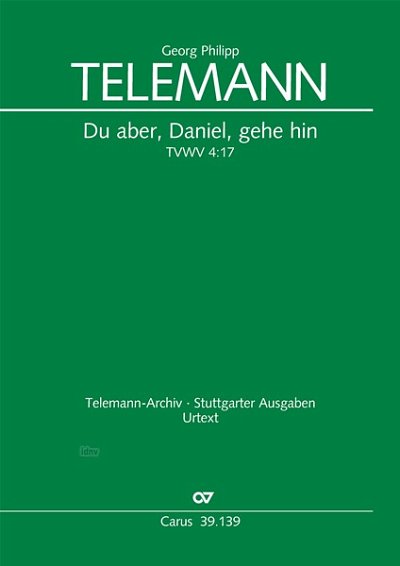 DL: G.P. Telemann: Du aber, Daniel, gehe hin TVWV 4:17 (Part