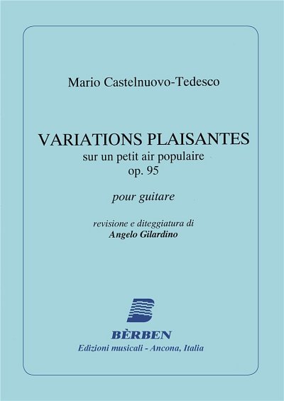 M. Castelnuovo-Tedes: Variations Plaisantes Op , Git (Part.)