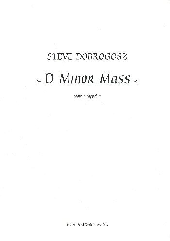 S. Dobrogosz: D minor Mass, GCh4 (Chpa)
