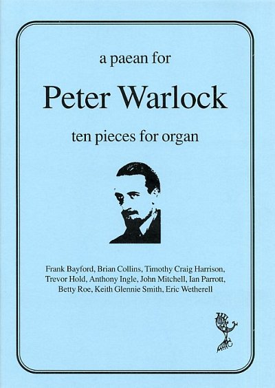 J. Bishop: A Paean For Peter Warlock, Org