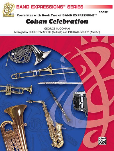 G.M. Cohan: Cohan Celebration, Blaso (Part.)