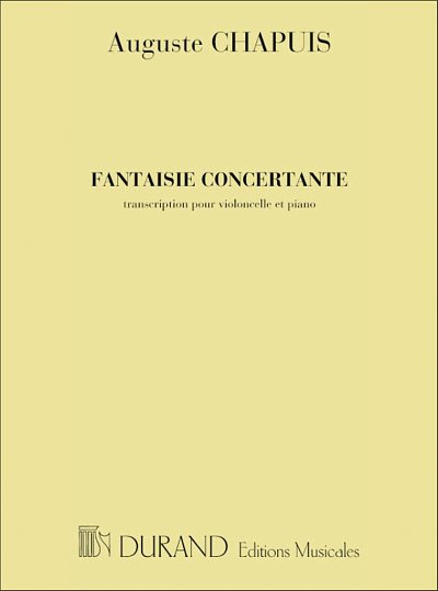 A. Chapuis: Fantaisie Conc. Vlc-Piano  (Part.)