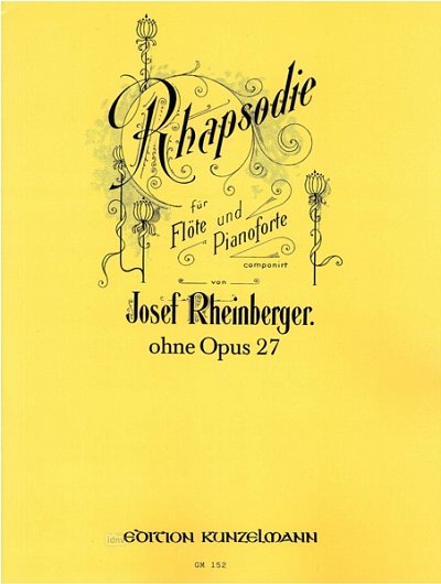 J. Rheinberger: Rhapsodie für Flöte H-Dur WoO 27