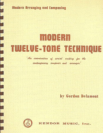 G. Delamont: Modern Twelve-Tone Technique
